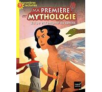 Ma première mythologie - Oedipe et l'énigme du sphinx CP/CE1 6/7 ans