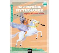 Ma première mythologie - Pégase, le cheval volant - CP/CE1 6/7 ans - Hélène Kérillis - Hatier Jeunesse - Poche - Roman cadet