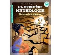 Ma première mythologie - Thésée et le fil d'Ariane CP/CE1 6/7 ans Grégoire Vallancien (Illustration), Hélène Kérillis (Auteur)