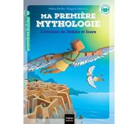Ma Première Mythologie - Tome 23 - L'évasion De Dédale Et Icare - Niveau 3