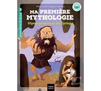 Ma Première Mythologie - Tome 7 - Ulysse Prisonnier Du Cyclope