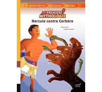 Ma Première Mythologie - Tome 8 - Hercule Contre Cerbère