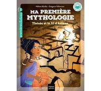 Ma Première Mythologie Tome 9 - Thésée Et Le Fil D'ariane - Niveau 3