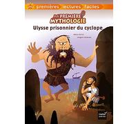 Ma première mythologie - Ulysse prisonnier du cyclope adapté dès 6 ans