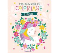Ma première papeterie licornes - Mon beau livre de coloriage licornes - licornes - coloriage - papeterie - stickers - 4 ans