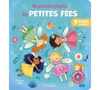 Ma première playlist des petites fées - Livre sonore et d'éveil avec 7 puces sonores - Bébé dès 6 mois