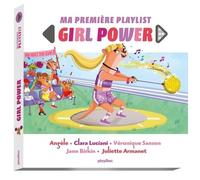 Ma première playlist - Girls power Livre sonore avec 5 puces - Stéphanie Alastra - Play Bac Eds - cartonné - Comptine, chant