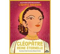 Ma première série documentaire : Cléopâtre, reine éternelle