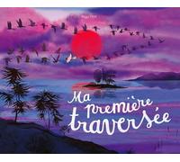 Ma première traversée