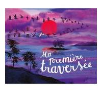 Peggy Nille – Ma première traversée – Album jeunesse – cartonné – Kaleidoscope