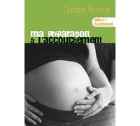 Ma préparation à l'accouchement - Volume 1 : Le prétravail DVD