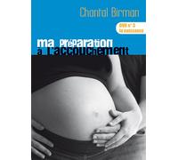 Ma préparation à l'Accouchement - Volume 3 : La naissance DVD