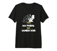 Ma prière du Samedi Soir Cadeau Drôle Vomi Bourré T-Shirt Haut de Gamme