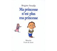 Ma princesse n est plus ma princesse