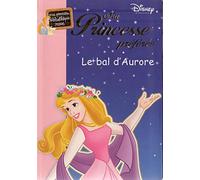 Ma Princesse Préférée 11 - Le bal d'Aurore