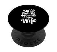 Ma Princesse préférée est ma Femme PopSockets PopGrip Adhésif