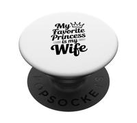 Ma Princesse préférée est ma Femme PopSockets PopGrip Adhésif