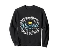 Ma Princesse préférée m'appelle Papa, Fille, fête des pères Sweatshirt