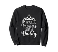 Ma Princesse préférée m'appelle Papa Sweatshirt