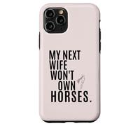 Ma Prochaine épouse ne possédera Pas de Chevaux Coque pour iPhone 11 Pro