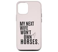 Ma Prochaine épouse ne possédera Pas de Chevaux Coque pour iPhone 12/12 Pro