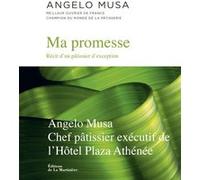Ma Promesse - Récit D'un Pâtissier D'exception