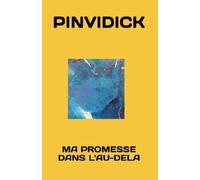MA PROMESSE DANS L'AU-DELA