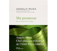 Ma Promesse - Récit D'un Pâtissier D'exception
