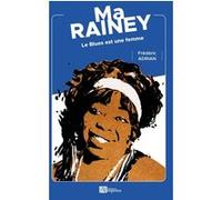Ma rainey Frédéric Adrian (Auteur)