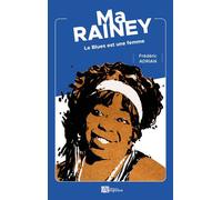 Ma rainey Le Blues est une femme - Frédéric Adrian - Ampelos - broché - Monographie
