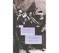 Ma Rainey's Black Bottom, August Wilson Century Cycle August Wilson (Auteur)
