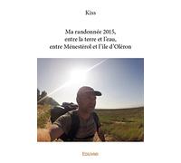 Ma randonnée 2015, entre la terre et l’eau, entre Ménestérol et l’île d’Oléron