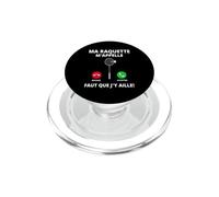 Ma Raquette m'appelle Faut Que J'y Aille Badminton Joueur PopSockets PopGrip pour MagSafe