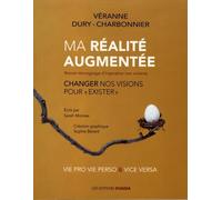 Ma réalité augmentée : Changer nos visions pour ''Exister''