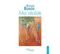 Ma réalité - Richard Bunod - Jets D'encre - broché - Poésie