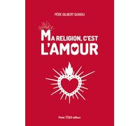 Ma religion, c'est l'amour