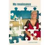 Ma renaissance après l'amnésie