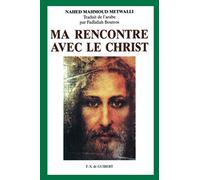Ma rencontre avec le Christ