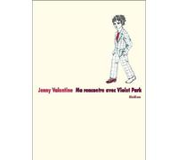 Ma rencontre avec Violet Park