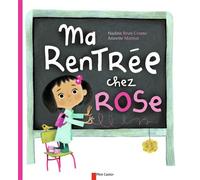 Ma rentrée chez Rose