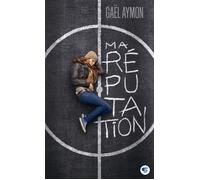 Gaël Aymon – Ma réputation – Roman adolescent – Poche – Gallimard jeunesse