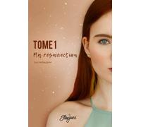 Ma Résurrection: TOME 1 : Lui échapper...