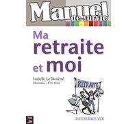 Ma retraite et moi