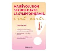 Ma révolution sexuelle avec la symptothermie, c'est parti !
