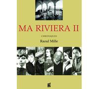 Ma Riviera II Chronique