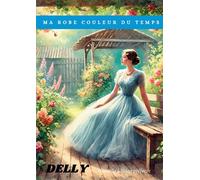 Ma robe couleur du temps Nouvelle édition préfacée - Delly - Bookelis - broché - Roman