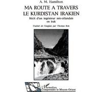Ma route à travers le Kurdistan A.M. Hamilton (Auteur)
