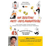 Sofiane Khayat – Ma routine anti-inflammatoire – 50 recettes et conseils – Broché