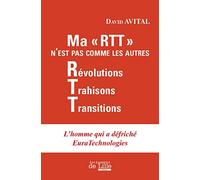 Ma rtt n'est pas comme les autres: L'homme qui a défriché EuraTechnologies