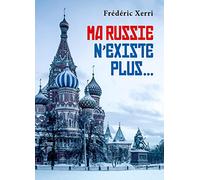 Ma Russie n'existe plus...